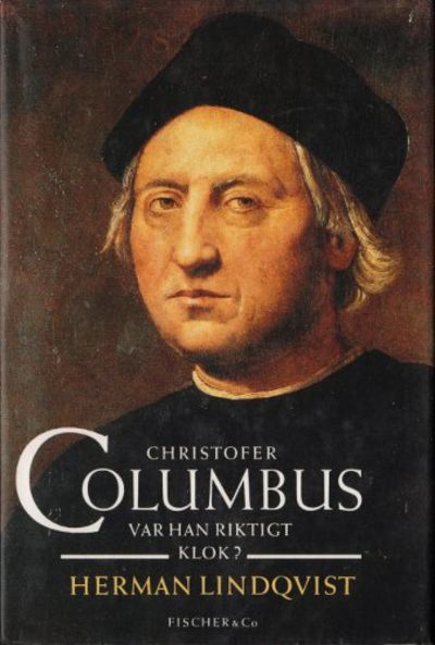 CHRISTOFER COLUMBUS VAR HAN RIKTIGT KLOK?