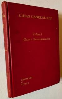 Chess Generalship (Volume I: Grand Reconnaissance)