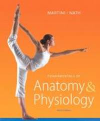 Fundamentals of Anatomy &amp; Physiology (9th Edition) by Martini, Frederic H.; Bartholomew, Edwin F.; Nath, Judi L - 2011-01-29