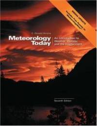 Meteorology Today (Media Update with MeteorologyNow and InfoTrac) by C. Donald Ahrens - 2004-09-01