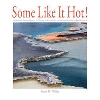 Some Like It Hot!: Yellowstone's Geysers and Hot Springs
