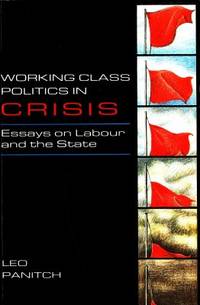 Working Class Politics in Crisis. Essays on…