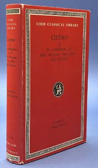 Cicero In Catilinam I-IV, Pro Murena, Pro Sulla, Pro Flacco - Loeb Classical Library