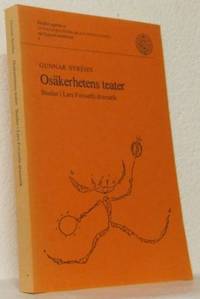 Osäkerhetens teater.