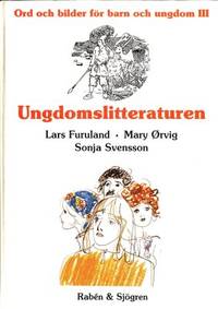 Ungdomslitteraturen. Historik, kommentarer,…