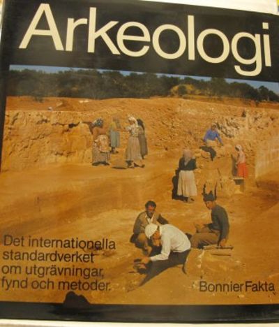 Arkeologi. Det internationella standardverket om…