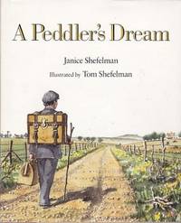 A Peddler's Dream by Janice Shefelman - First Printing - 1992 - from Shamrock Books (SKU: 120479)