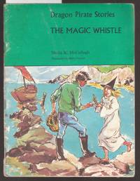 Dragon Pirate Stories : The Magic Whistle Book A5