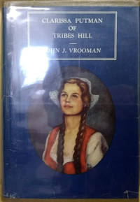 Clarissa Putman of Tribes Hill by John J Vrooman - Signed First Edition - 1950 - from Old Saratoga Books (SKU: 44447)