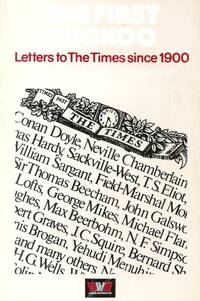 First Cuckoo: Letters to The Times, 1900-75
