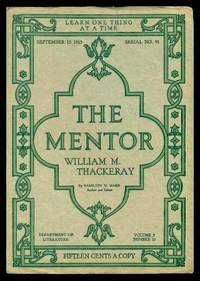 THE MENTOR - WILLIAM MAKEPEACE THACKERAY - September 15 1915 - Serial Number 91 - Volume 3, number 15 by Mabie, Hamilton W - 1915