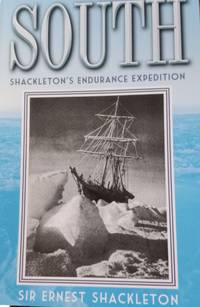 South: Shackleton's Endurance Expedition