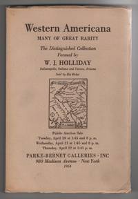 image of Western Americana, Many of Great Rarity; The Distinguished Collection Formed by W. J. Holliday ... Sold by His Order