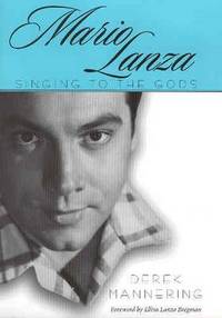 Mario Lanza: Singing to the Gods
