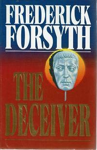 The Deceiver by Forsyth Frederick - 1991