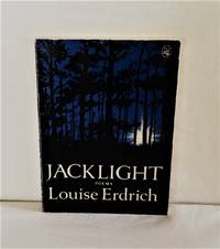 Jacklight: Poems by Louise Erdrich - Paperback - 1st Edition - 1984 - from Idler Fine Books (SKU: 004402)
