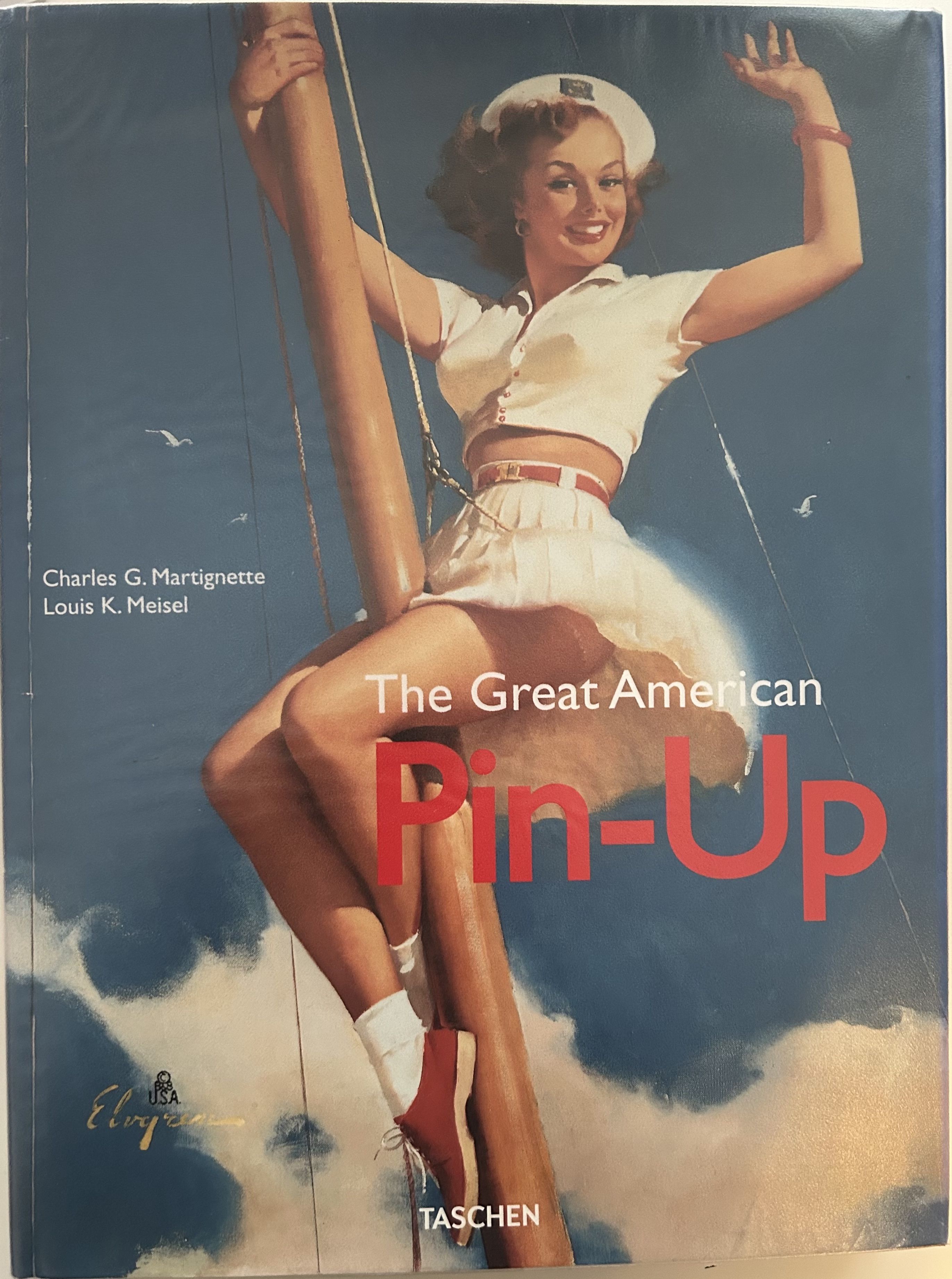 The Great American Pin-Up by Martignette, Charles G & Meisel