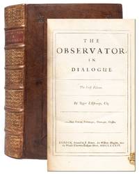The Observator, in Dialogue. The First Volume (Nos. 1-470)