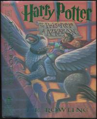 Harry Potter and the Prisoner of Azkaban by J.K ROWLING - First Edition - 1999 - from Between the Covers- Rare Books, Inc. ABAA (SKU: 434041)