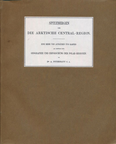 Spitzbergen und Die Arktische Central-Region.…