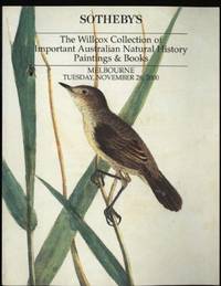 Willcox Collection of Important Australian Natural History Paintings & Books, The: November 28th 2000 ; Sale AU645.