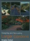 Designing and Renovating Larger Gardens