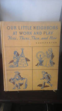 image of Our Little Neighbors At Work And Play