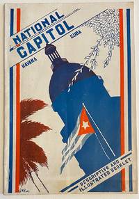 National Capitol, Havana, Cuba: descriptive and illustrated booklet