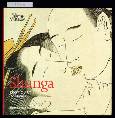 Shunga. Erotic Art in Japan.
