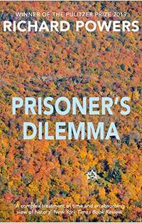 Prisoner's Dilemma: From the Booker Prize shortlisted author of BEWILDERMENT