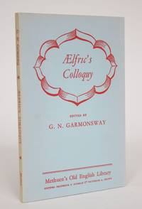 Aelfric&#039;s Colloquy by Garmonsway, G.N - 1967