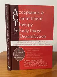 Acceptance and Commitment Therapy for Body Image Dissatisfaction