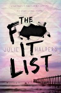 The F - It List by Julie Halpern - 2013