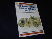 The Long Range Desert Group 1940-1945 (New Vanguard 32) by Jenner, Robin; List, David - 1999