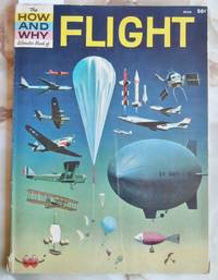 The How and Why Wonder Book of Flight - No. 5019 in Series by Highland, Harold Joseph - 1961