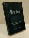 Alienation: Marx's Conception of Man in a Capitalist Society (Cambridge Studies in the History and Theory of Politics)