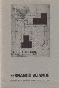 Fernando Vijande: History of a Spanish Avant Garde Gallery