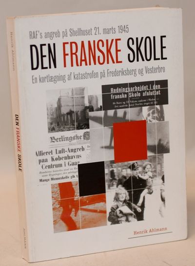 Den Franske Skole - RAF's angreb på Shellhuset…