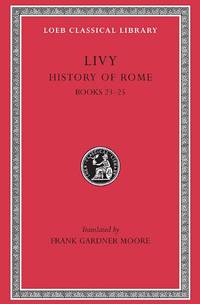 image of Ab Urbe Condita: Bks. 1-45, v. 6 (Loeb Classical Library)