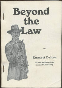 Beyond the Law. by Dalton, Emmett - 1992.