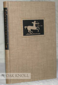 SAGITTARIUS: HIS BOOK, GATHERED FOR JOHN ARCHER BY HIS FRIENDS