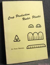 Crop Production Under Plastic