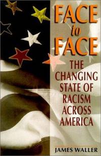 Face to Face: The Changing State of Racism Across America