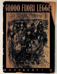 Documenti 2. 40.000 Fuori Legge