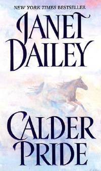 Calder Pride by Janet Dailey - 2000