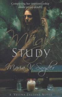Magic Study [A Yelena Zaltana Novel] (Study, Book 2)