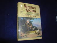 Varmints and Victims: Predator Control in the American West by Van Nuys, Frank - 2015