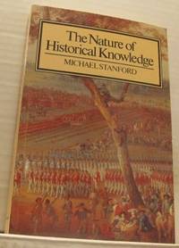 The Nature of Historical Knowledge.