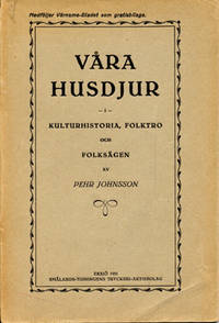 Våra husdjur. Kulturhistoria, folktro och…