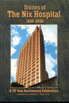 Stories of the Nix Hospital 1930-2005